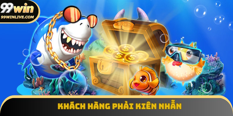 Bí kíp chơi bắn cá online thắng lớn là bạn nên kiên nhẫn