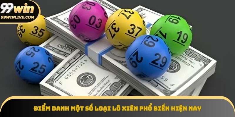 Lựa đúng loại xiên, tăng tỷ lệ trúng