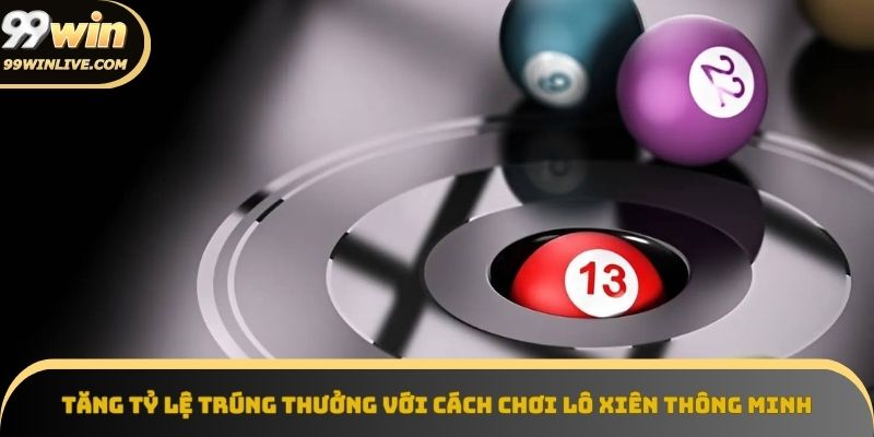 Cách chơi lô xiên