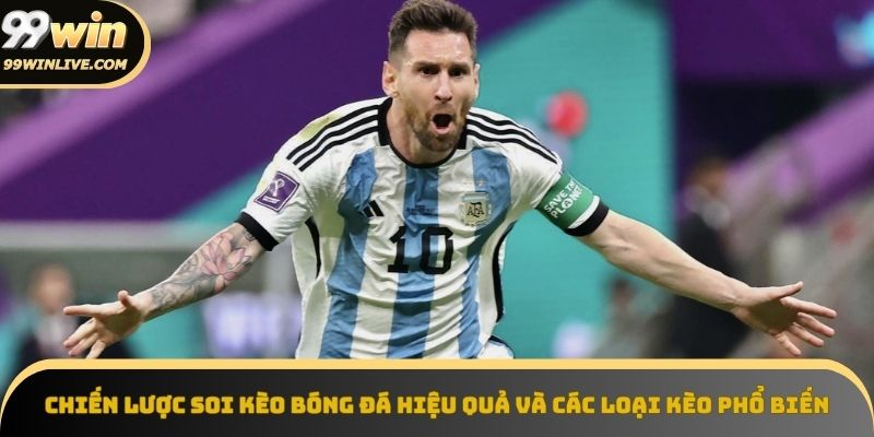 Chiến lược soi kèo bóng đá hiệu quả cho mọi cá cược